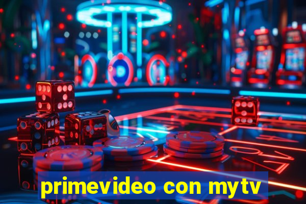 primevideo con mytv